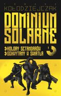 Ok�adka - Dominium Solarne. Kolory sztandar�w. Schwytany w �wiat�a