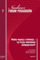 Okładka - Między negacją a afirmacją – czy kryzys oddziaływań pedagogicznych? 