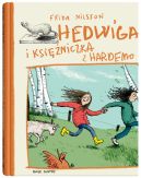 Okadka ksizki - Hedwiga. Hedwiga i ksiniczka z Hardemo