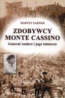 Okadka - Zdobywcy Monte Cassino. Genera Anders i jego onierze