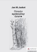 Ok�adka - Cienie spomi�dzy drzew