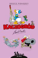 Okadka - KACZOGRD - Carl Barks  Deszcz pienidzy i inne historie z lat 1951-1952