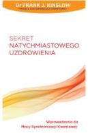 Ok�adka - Sekret natychmiastowego uzdrowienia
