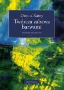 Ok�adka - Tw�rcza zabawa barwami