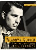 Ok�adka - W�asnym g�osem. Samotne zwyci�stwo Jacka Kerouaca