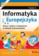 Okadka ksizki - Informatyka Europejczyka. Nauka i zabawa z komputerem w edukacji wczesnoszkolnej. Poziom 3 (Wydanie II)
