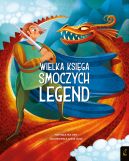 Okadka - Fantastyczne stworzenia. Wielka ksiga smoczych legend
