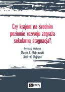 Okadka ksizki - Czy krajom na rednim poziomie rozwoju zagraa sekularna stagnacja?