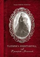 Okładka ksiązki - Tajemnica sekretarzyka, czyli Z pamiętnika Poznanianki