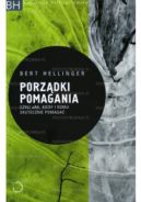 Ok�adka - Porz�dki pomagania, czyli Jak, kiedy i komu skutecznie pomaga�