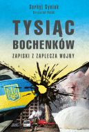 Okadka ksiki - Tysic bochenkw. Zapiski z zaplecza wojny