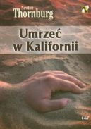 Ok�adka ksi�zki - Umrze� w Kalifornii
