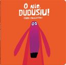 Okadka - O nie, Dudusiu!