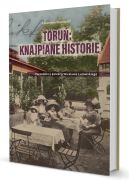 Ok�adka ksi�zki - Toru�: knajpiane historie. Poczt�wki z kolekcji Wies�awa Lutowskiego