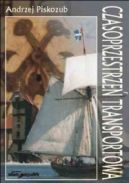 Okadka - Czasoprzestrze transportowa. Dziea zebrane - tom I