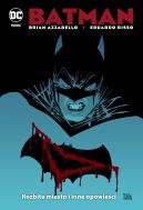 Okadka - Batman  Rozbite miasto i inne opowieci