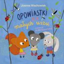 Okładka ksiązki - Opowiastki dla małych uszu