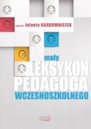 Ok�adka - Ma�y leksykon pedagoga wczesnoszkolnego