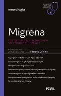 Ok�adka - Migrena. Post�powanie w sytuacjach szczeg�lnych, cz�� II. W gabinecie lekarza specjalisty. Neurologia