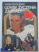Okadka ksizki - Gdyby yczenia zabijay