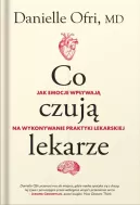 Ok�adka ksi��ki - Co czuj� lekarze