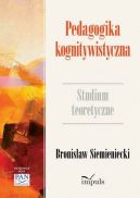 Okładka książki - Pedagogika kognitywistyczna. Studium teoretyczne