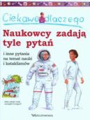 Ok�adka - Ciekawe dlaczego naukowcy zadaj� tyle pyta�