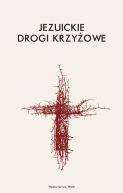 Okładka - Jezuickie drogi krzyżowe