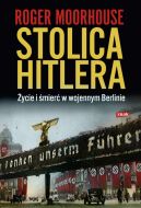 Okadka ksizki - Stolica Hitlera. ycie i mier w wojennym Berlinie