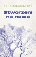 Okadka ksizki - Stworzeni na nowo