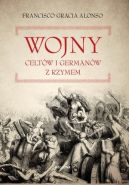 Okadka - Wojny Celtw i Germanw z Rzymianami