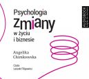Okadka ksizki - Psychologia zmiany w yciu i biznesie. Audiobook