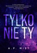 Ok�adka ksi�zki - Tylko nie ty