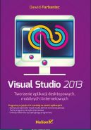 Okadka - Visual Studio 2013. Tworzenie aplikacji desktopowych, mobilnych i internetowych