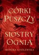 Okładka - Córki puszczy, siostry ognia