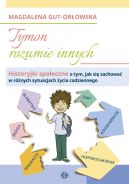 Okadka - Tymon rozumie innych. Historyjki spoeczne o tym, jak si zachowa w rnych sytuacjach ycia codziennego