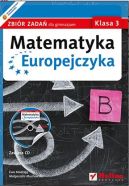 Okładka książki - Matematyka Europejczyka. Zbiór zadań dla gimnazjum. Klasa 3