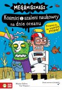 Ok�adka - Megamiszmasz. Kosmici i szaleni naukowcy na dnie oceanu