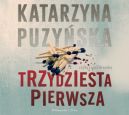 Okadka ksiki - Trzydziesta pierwsza. Audiobook