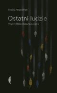 Okadka - Ostatni ludzie. Wymylanie koca wiata