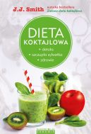 Ok�adka - Dieta koktajlowa. Detoks, szczup�a sylwetka, zdrowie