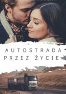 Okładka ksiązki - Autostrada przez życie 