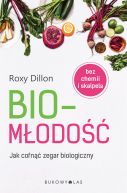 Ok�adka - Biom�odo��. Jak cofn�� zegar biologiczny?