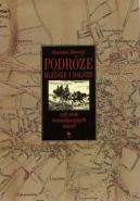 Okadka ksizki - Podre blisze i dalsze, czyli urok komunikacyjnych staroci