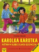 Ok�adka - Karolka Karotka. K��tnia w klubie silnych dziewczyn