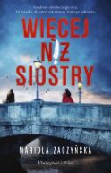 Okadka ksizki - Wicej ni siostry