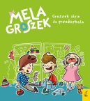 Okładka książki - Mela i Groszek. Groszek idzie do przedszkola