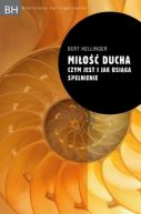 Okładka ksiązki - Miłość ducha. Czym jest i jak osiąga spełnienie?