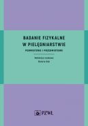 Okadka - Badanie fizykalne w pielgniarstwie. Podmiotowe i przedmiotowe