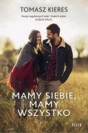 Okładka książki - Mamy siebie, mamy wszystko